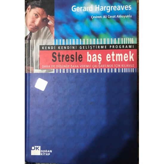 STRESLE BAŞ ETMEK STRESLE BAŞ ETMEK