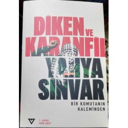 Diken ve Karanfil - Bir Komutanın Kaleminden