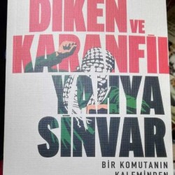 Diken ve Karanfil - Bir Komutanın Kaleminden Diken ve Karanfil - Bir Komutanın Kaleminden