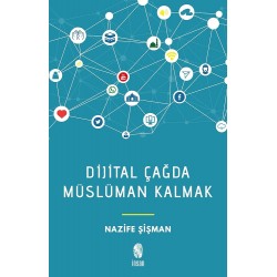 Dijital Çağda Müslüman Kalmak