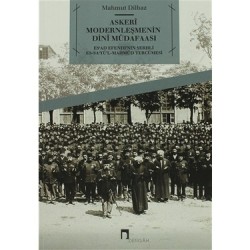 ASKERİ MODERNLEŞMENİN DİNİ MÜDAFAASI (ES'AD EFENDİ'NİN ŞERHLİ ES-SA'YÜL - MAHMÜD TERCÜMESİ)