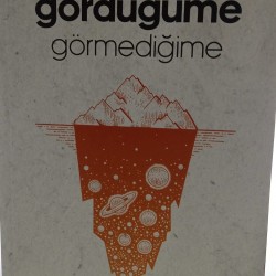 GÖRDÜĞÜME GÖRMEDİĞİME - LİSE (UY13) UFKA YOLCULUK GÖRDÜĞÜME GÖRMEDİĞİME - LİSE (UY13) UFKA YOLCULUK
