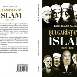 Bulgaristan’da İslam (1878-2018) Bulgaristan’da İslam (1878-2018)