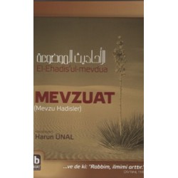 MEVZUAT-MEVZU HADİSLER (EL-EHADİS'UL MEVDUA)