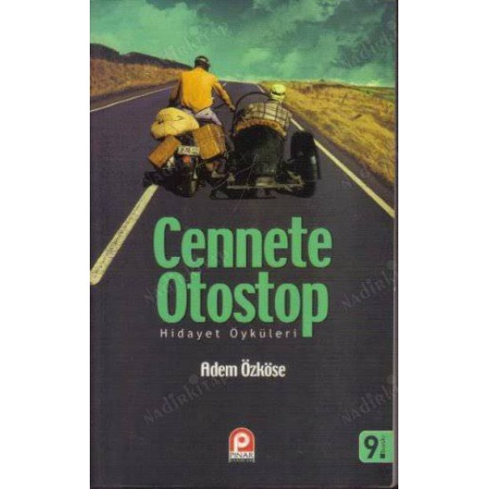 Cennete Otostop Hidayet Öyküleri Cennete Otostop Hidayet Öyküleri