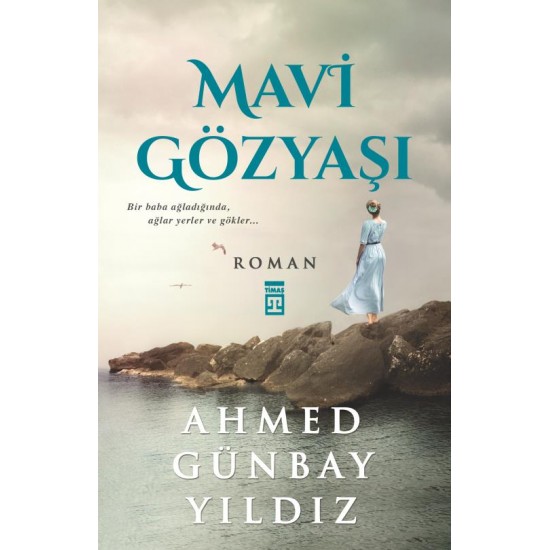 MAVİ GÖZYAŞI MAVİ GÖZYAŞI